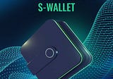 Benefits of S-Wallet for users.