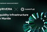 Rivera — Liquidity Infrastructure for Mantle 🔥