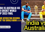 India vs Australia World Cup 2023 Final: Top Records