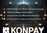 📣Announcement: KONPAY’s Remarkable Milestones Since Launch