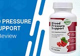 Blood Pressure Support Reviews | Read Benefits & Side Effects Must Need To Know