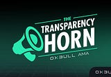 Being Transparent with the Transparency Horn!