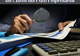 Análisis Financiero: Desentrañando las Claves del Éxito Empresarial