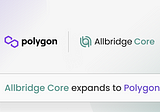 Allbridge Core Sets to Integrate with Polygon