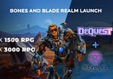 Dequest launches Realm for Bones and Blades