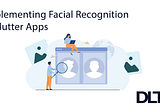 Implementing Facial Recognition in Flutter Apps