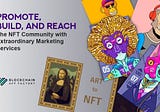 Looking to Boost Your NFT Sales? Our Marketing Strategies Can Help You Reach More Buyers