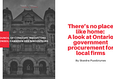 There’s no place like home: A look at Ontario government procurement for local firms