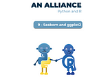 An Alliance: Python and R (Seaborn and ggplot2)