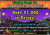 Slaying Event #3 Is Live! Plus Upcoming updates!