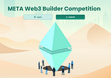 Breaking Barriers, Shaping the Future: Participate in the META Web3 Builder Competition for a…