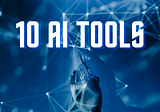 Discover the AI Revolution: 7 Must-Know Tools in 2023
