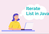 How to iterate List in Java