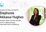 Announcing the WIAD22 global keynote: Stephanie Akkaoui Hughes