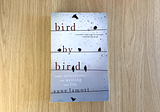 “Bird by Bird”— a Bestseller that Turns Amateurs into Exceptional Writers