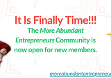 Unveiling the More Abundant Entrepreneurs Community: A New Path to Business Abundance