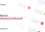 What is a Marketing Dashboard? (+ 3 examples)