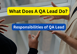 What does a QA Lead Do?