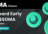 Sign up for early access to 
SOMA Finance and win $SOMA
