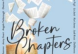 Broken Chapters