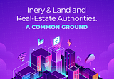 Inery & Land and Real-Estate Authorities — A Common Ground