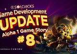 SolChicks Game Development Update: Alpha I Game Story