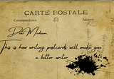 How Writing Postcards Makes You a Better Writer