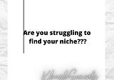 Finding your niche