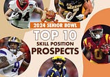 SENIOR BOWL TOP 10