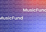 MusicFund: A Community to Connect NFTs & the Music Business