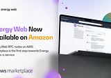 Energy Web: Now Available on Amazon