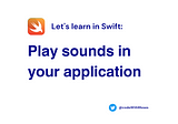 Play sounds in Swift