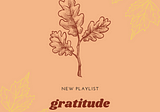 Playlist of the Month: Gratitude
