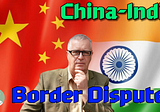 China India Border Disputes: some ideas