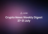 Crypto News Weekly Digest