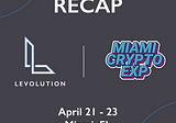 Levolution’s Key Takeaways From the Miami Crypto Experience