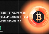 A Sovereign ZK Rollup on Bitcoin: Full Bitcoin Security Without a Soft Fork