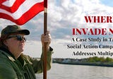 Where to Invade Next: A Case Study in Tackling a Social Action Campaign Addressing Multiple Issues
