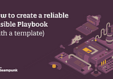 How to create a reliable Ansible Playbook (with a template)