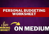 Personal Budgeting Worksheet
