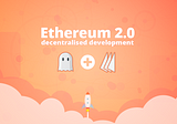 Ethereum 2.0 — Who’s building it?
