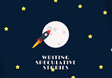 Writing Speculative Stories