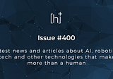 H+ Weekly — Issue #400