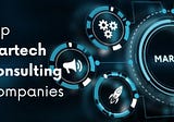 Top 8 Emerging Martech Consulting Companies in 2024