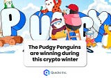 The Pudgy Penguins are winning during this crypto Winter