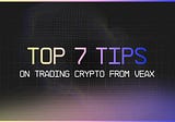 Unlocking Success in Crypto Trading: 7 Expert Strategies with Veax