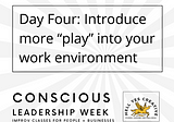 Welcome to “Conscious Leadership” Week at Hell Yes Creative