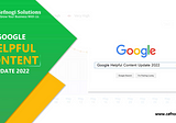 Getting the Most Out of Google’s Helpful Content Update
