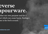 Reverse Vapourware