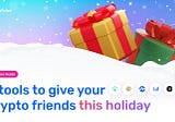 Give the Gift of Trading: 5 Tools to Give Your Crypto Friends This Holiday